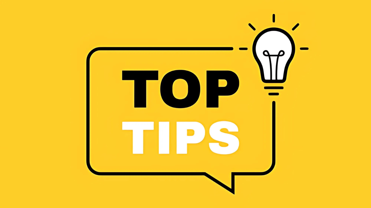 TOP TIPS